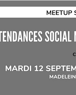 Meetup: Les Tendances Social Media 2024