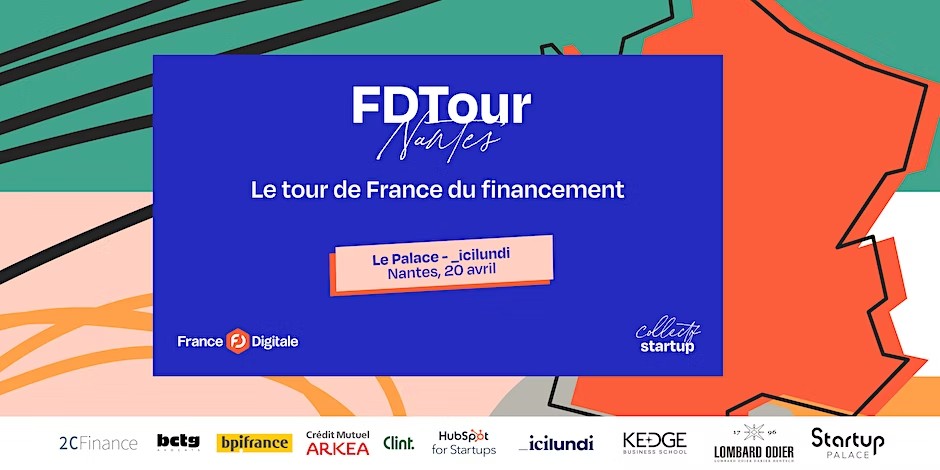 Le tour de France du Financement par France Digitale, le rendez-vous start-ups et digital arrive à Nantes